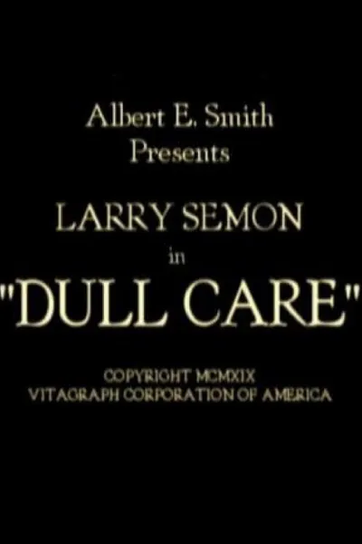 Dull Care