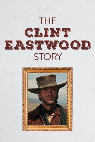 Die Clint Eastwood Story