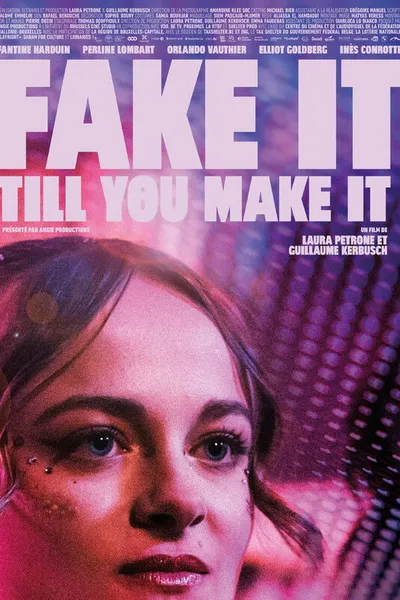 Fake It Till You Make It