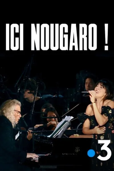 Ici Nougaro ! Le concert évènement