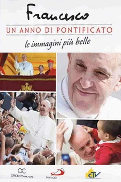 Francis: One Year of Pontificate