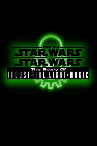 From Star Wars to Star Wars: The Story of Industrial Light & Magic