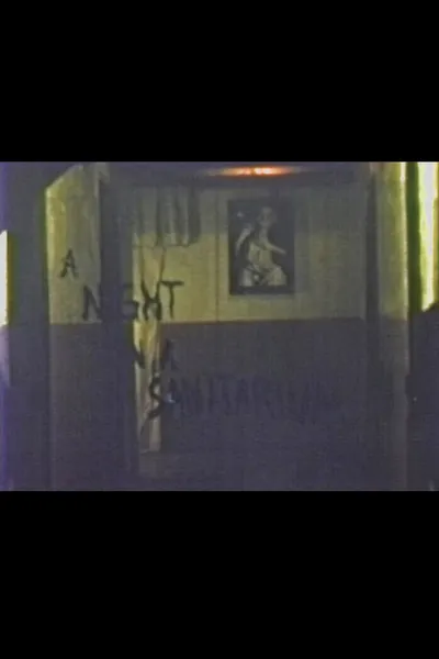 A Night in a Sanitarium