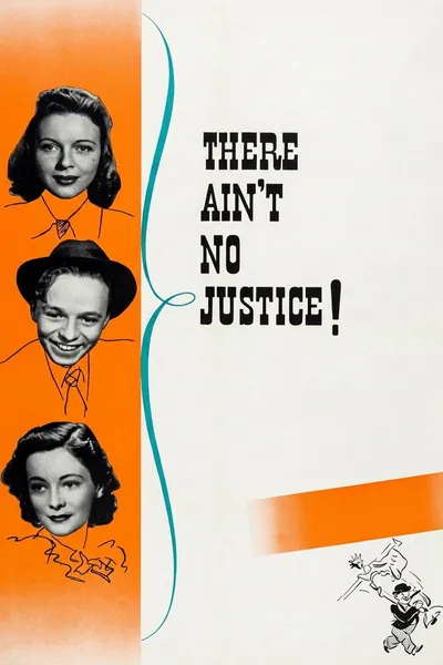 There Ain't No Justice