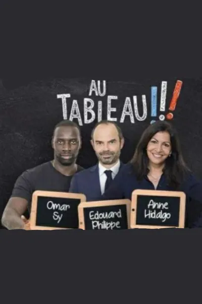 Au tableau - Edouard Philippe / Anne Hidalgo / Omar Sy