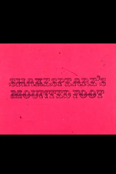 Shakespeare's Mounted Foot