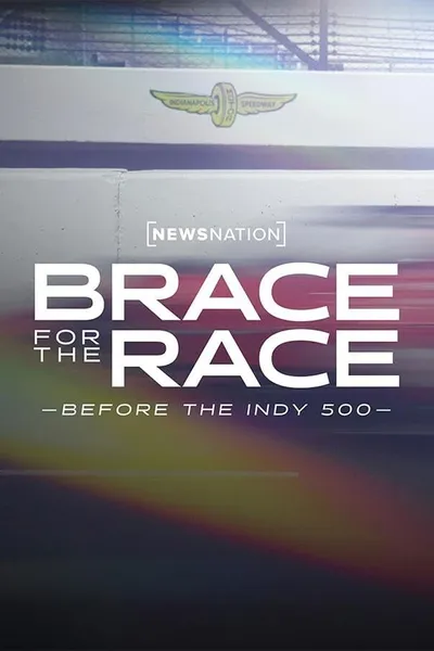 Brace for the Race: Before the Indy 500