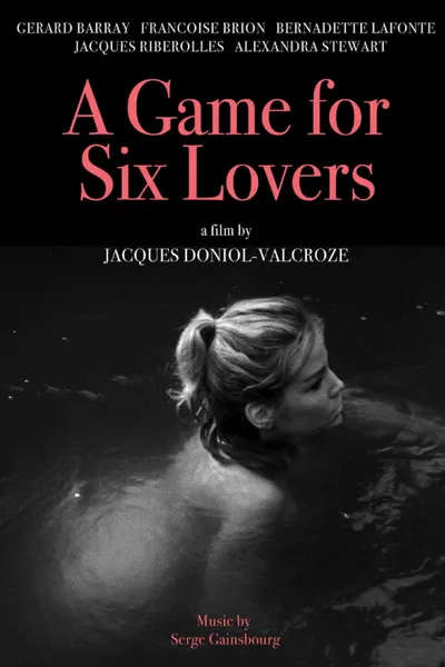 A Game for Six Lovers
