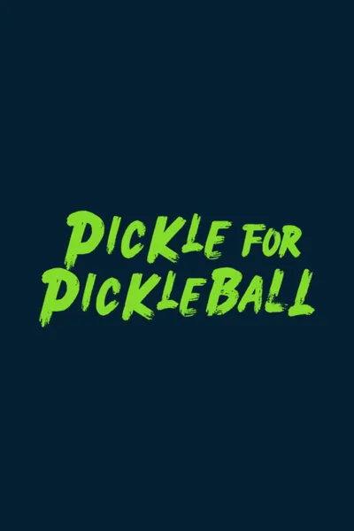 Pickle For Pickleball