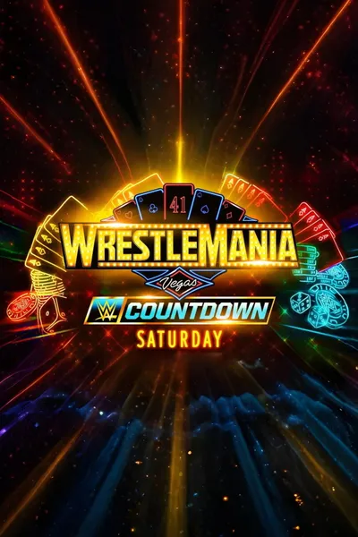 Countdown to WrestleMania 41 Saturday