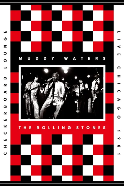 Muddy Waters and The Rolling Stones: Live at the Checkerboard Lounge