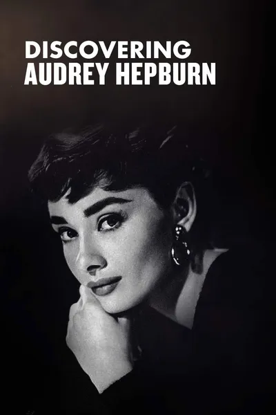 Discovering Audrey Hepburn