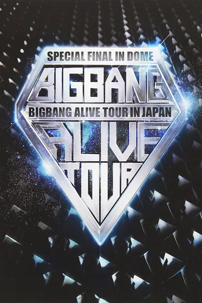 BIGBANG ALIVE TOUR 2012 In Japan -Special Final In Dome-