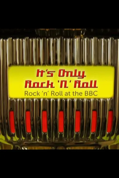 It's Only Rock 'n' Roll: Rock 'n' Roll at the BBC