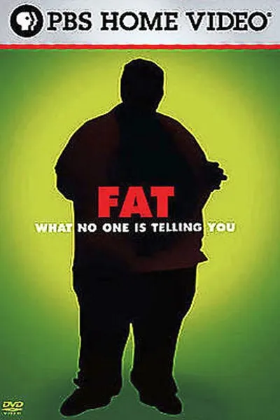Fat What No One Is Telling You