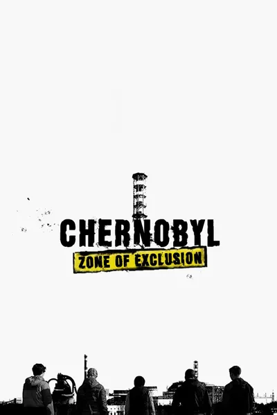 Chernobyl: Zone of Exclusion
