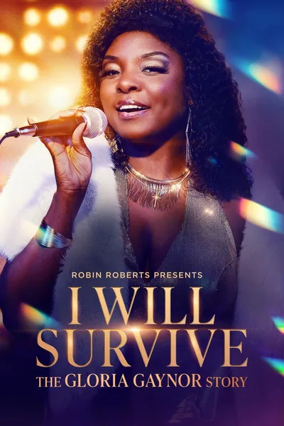 Robin Roberts Presents: I Will Survive: The Gloria Gaynor Story