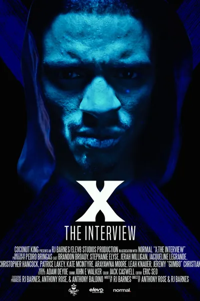 X: The Interview