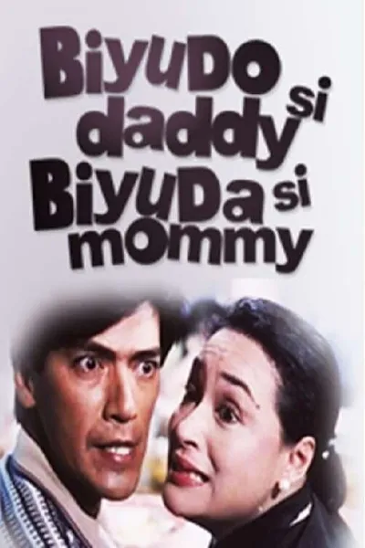 Biyudo si Daddy, Biyuda si Mommy