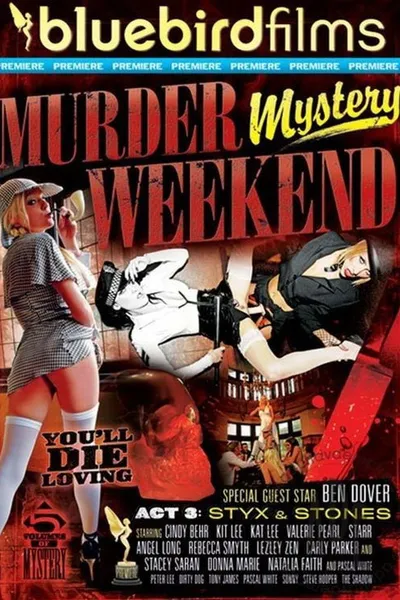 Murder Mystery Weekend Act 3: Styx & Stones