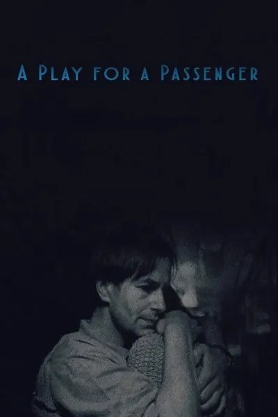 A Play for a Passenger