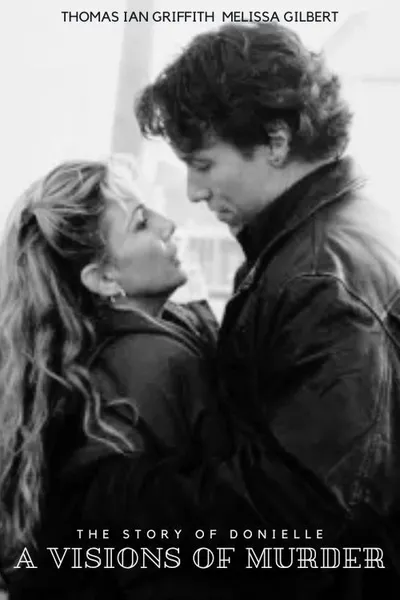 A Vision of Murder: The Story of Donielle