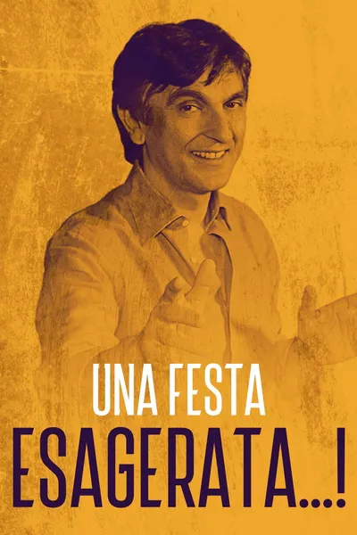 Una festa esagerata