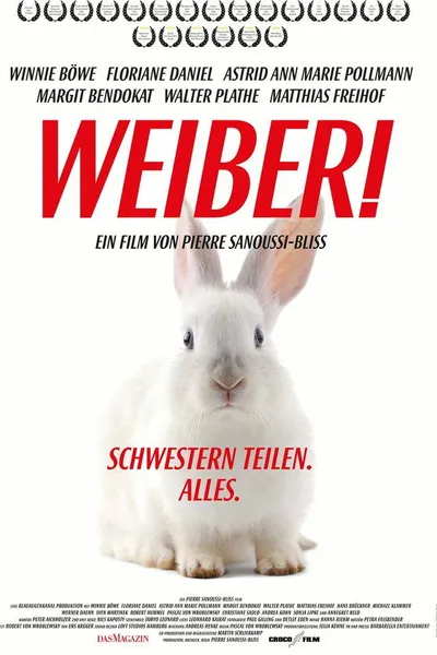 Weiber! Schwestern teilen. Alles.