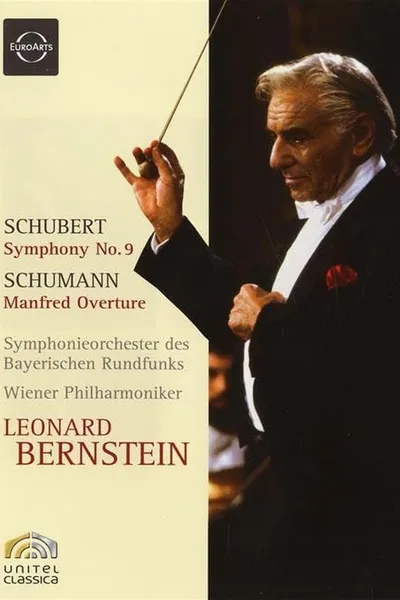 Leonard Bernstein - Schubert: Symphony No. 9 / Schumann: Manfred Overture
