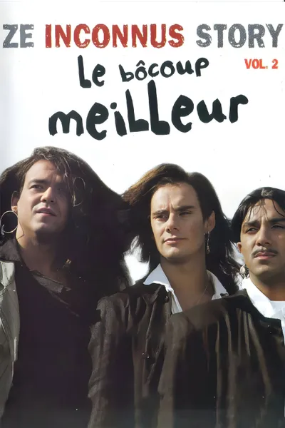 Les Inconnus - Ze Inconnus Story - Le Bôcoup meilleur (Vol. 2)
