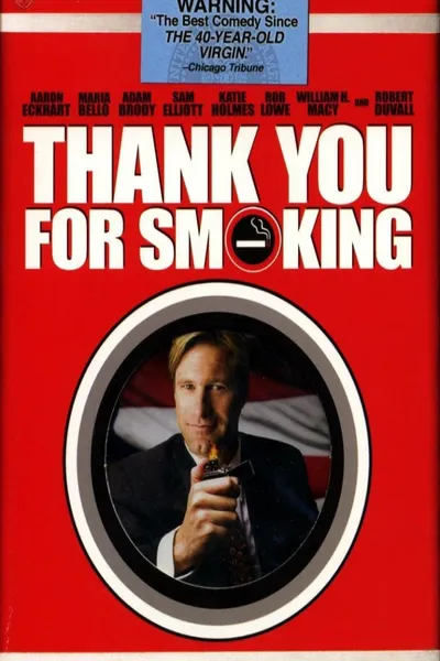 Unfiltered Comedy: The Making of 'Thank You For Smoking'