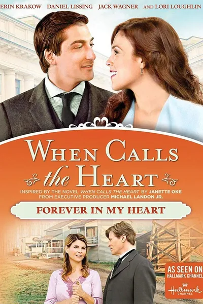 When Calls The Heart: Forever In My Heart