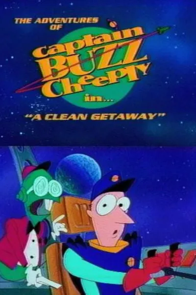 The Adventures of Captain Buzz Cheeply in "A Clean Getaway"