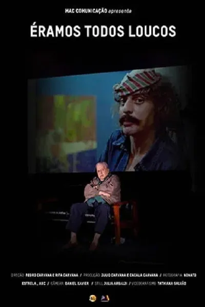 Éramos Todos Loucos
