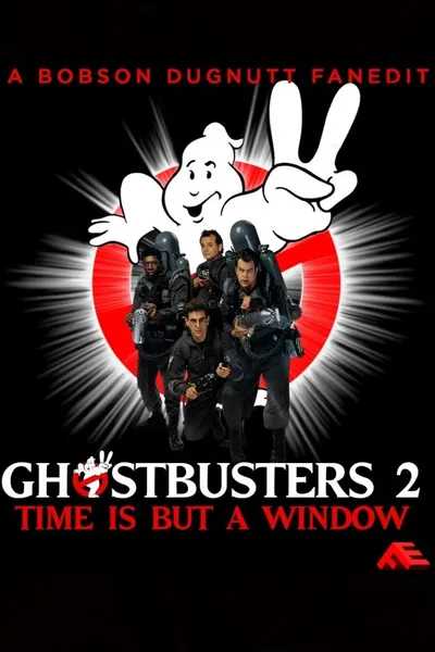 Time Is But a Window: Ghostbusters 2 and Beyond