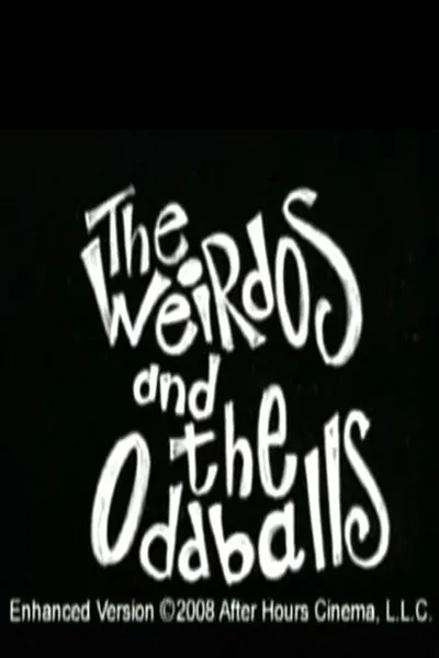 Weirdos and the Oddballs