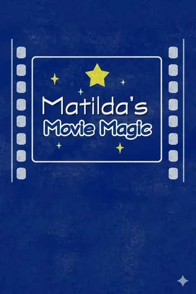 Matilda's Movie Magic: The Making of 'Matilda'