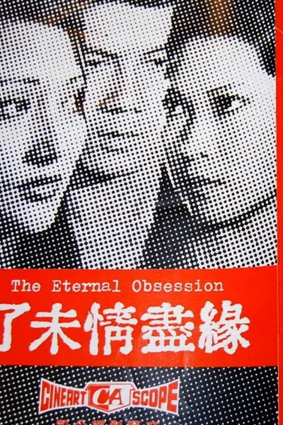 The Eternal Obsession