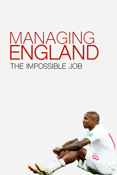 Managing England: The Impossible Job