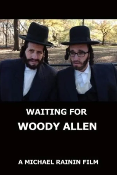 Waiting for Woody Allen