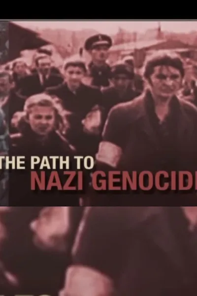 The Path to Nazi Genocide