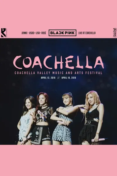BLACKPINK - Live at Coachella 2019