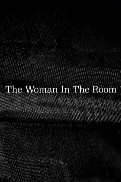 The Woman In The Room