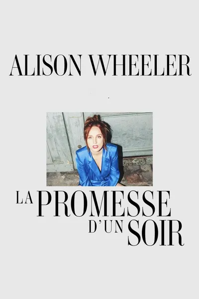 Alison Wheeler : La Promesse d'un soir