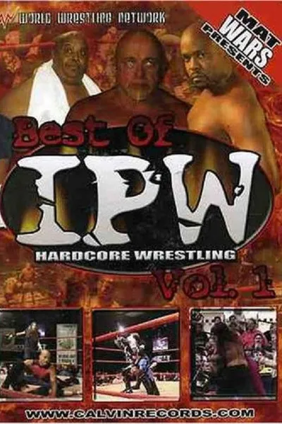 Best of IPW Hardcore Wrestling, Vol. 1