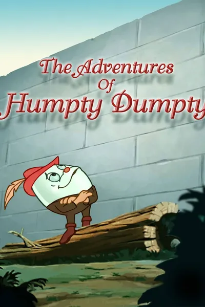 The Adventures of Humpty Dumpty