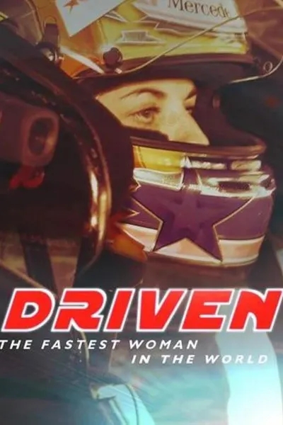 Driven: The Fastest Woman in the World