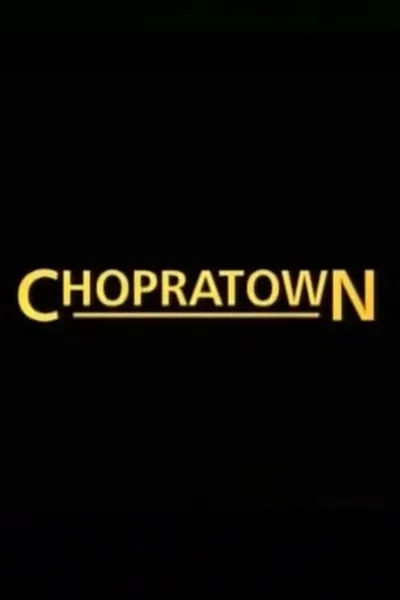 Chopratown