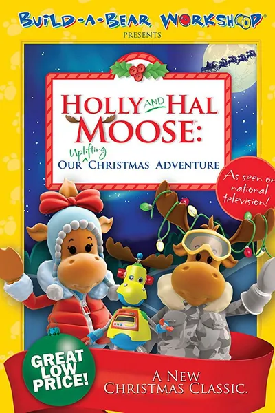 Holly and Hal Moose: Our Uplifting Christmas Adventure