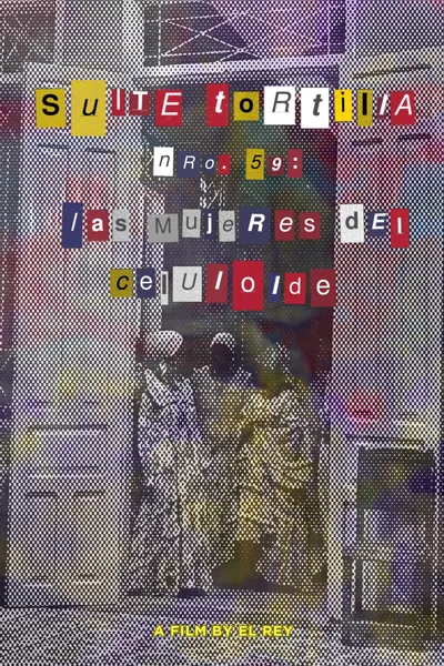 Suite Tortilla #59: The Celluloid Women